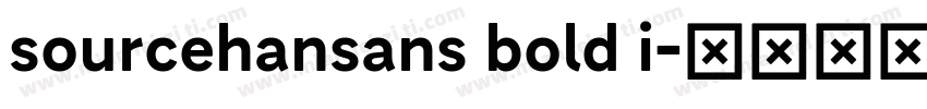 sourcehansans bold i字体转换